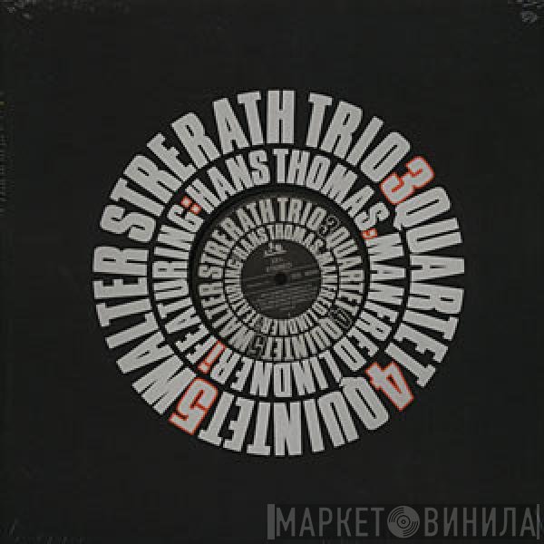 Walter Strerath - Trio Quartet Quintet