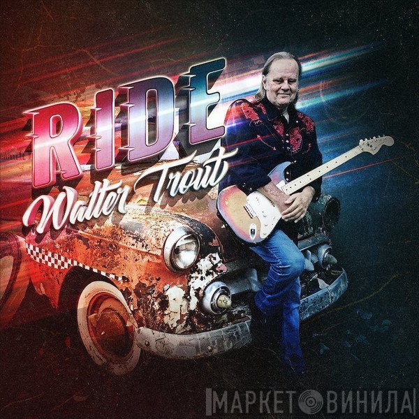 Walter Trout  - Ride