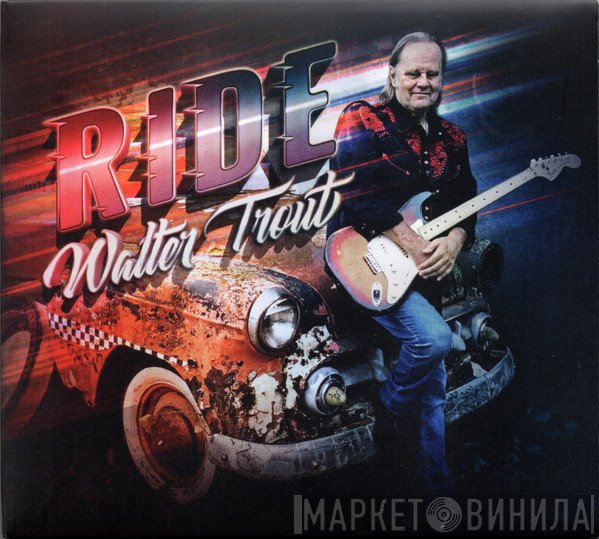 Walter Trout  - Ride