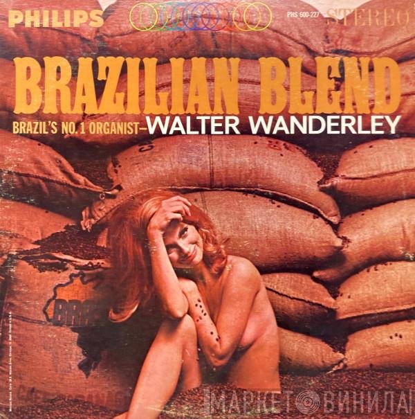 Walter Wanderley  - Brazilian Blend