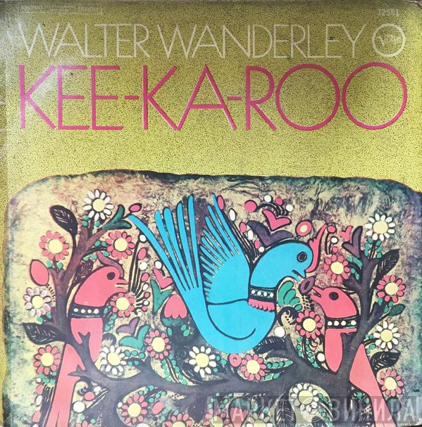 Walter Wanderley  - Kee-Ka-Roo