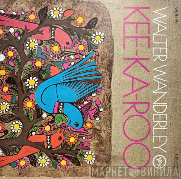 Walter Wanderley  - Kee-Ka-Roo