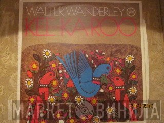 Walter Wanderley  - Kee-Ka-Roo