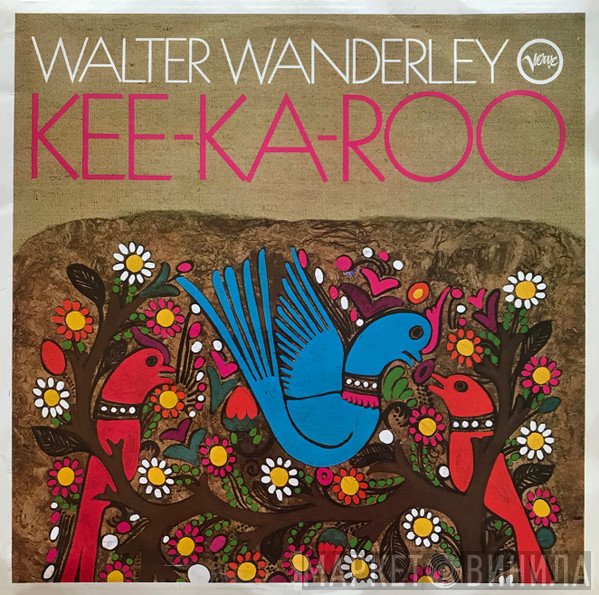 Walter Wanderley  - Kee-Ka-Roo