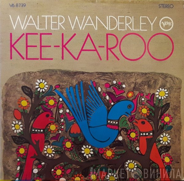 Walter Wanderley  - Kee-Ka-Roo