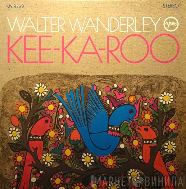 Walter Wanderley  - Kee-Ka-Roo