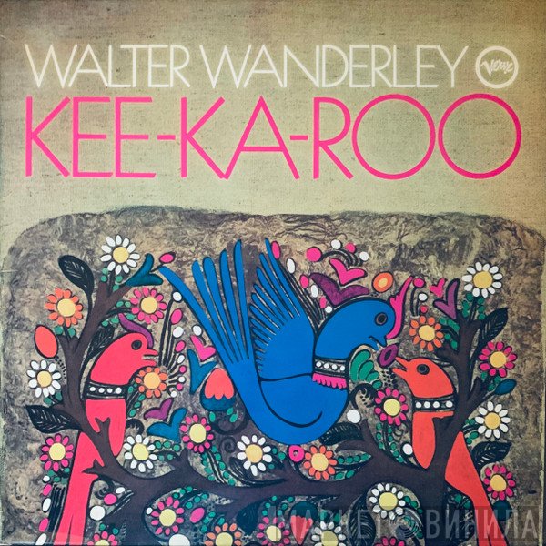 Walter Wanderley  - Kee-Ka-Roo