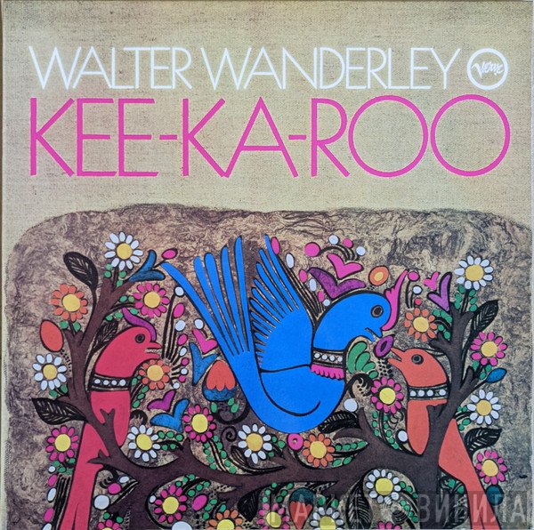 Walter Wanderley  - Kee-Ka-Roo