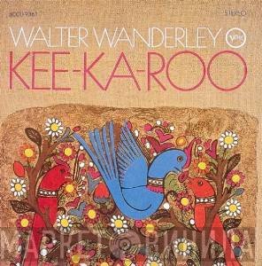 Walter Wanderley  - Kee-Ka-Roo