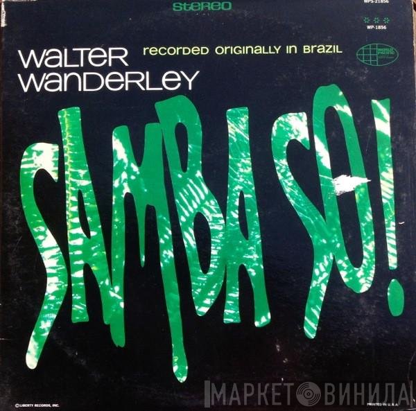 Walter Wanderley  - Samba So!