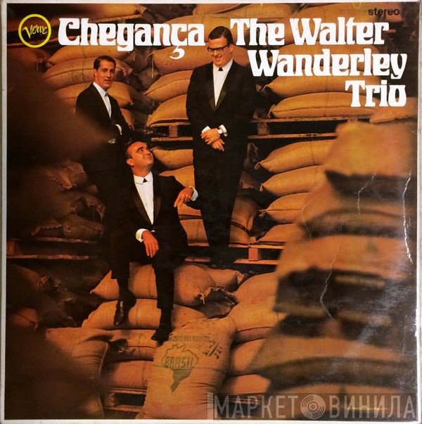 Walter Wanderley Trio - Chegança