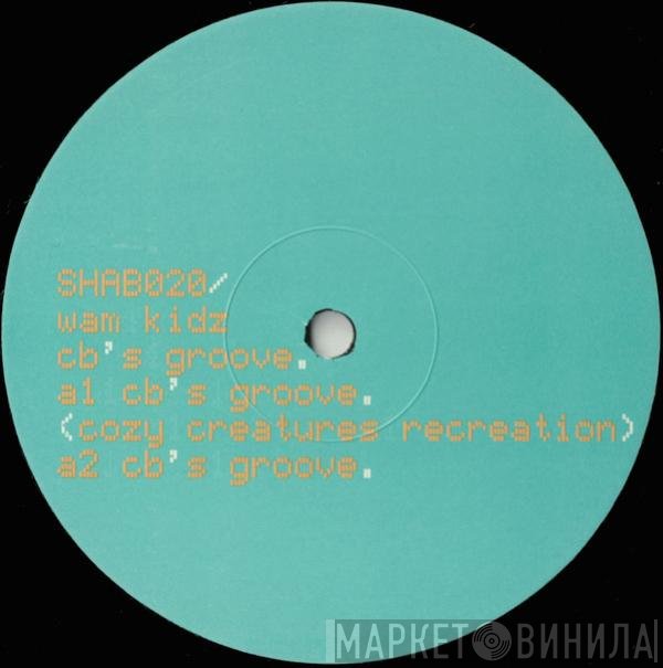 Wam Kidz - CB's Groove