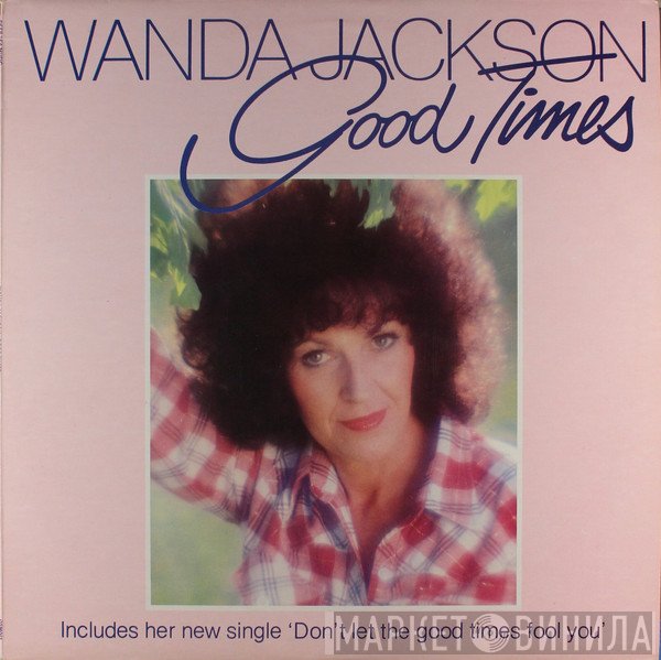 Wanda Jackson - Good Times