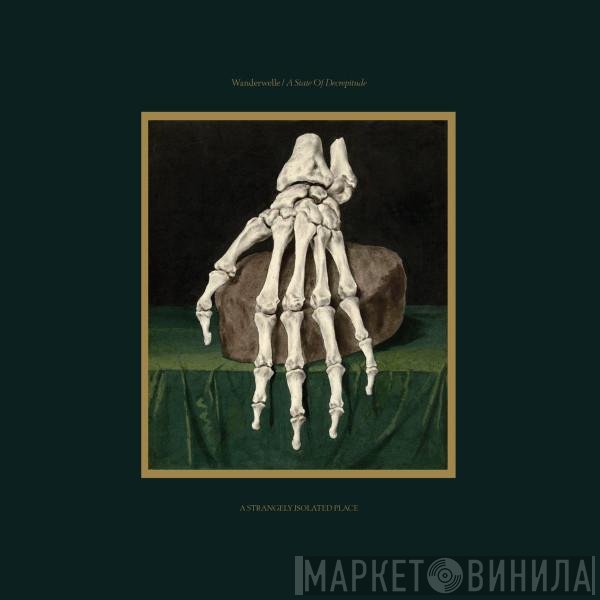 Wanderwelle - A State Of Decrepitude