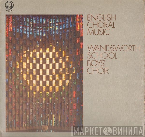 Wandsworth School Boys' Choir, Russell Burgess, Geoffrey Shaw, Timothy Farrell - English Choral Music