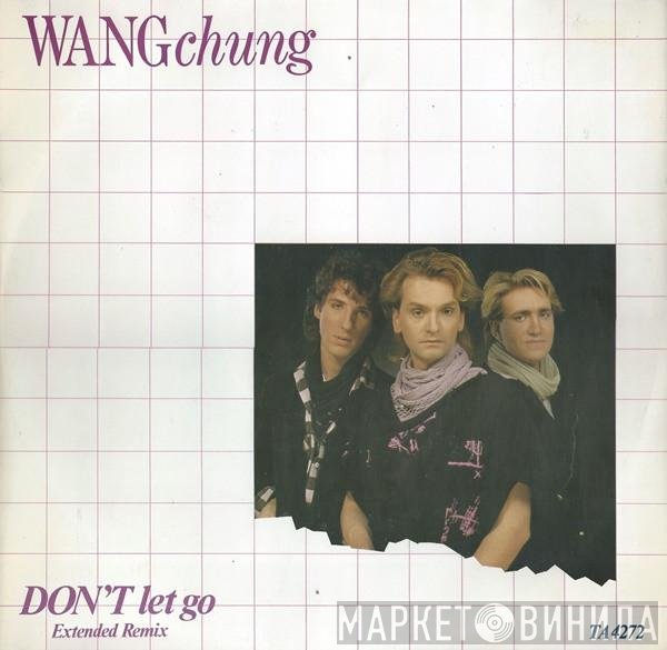 Wang Chung - Don't Let Go (Extended Remix)