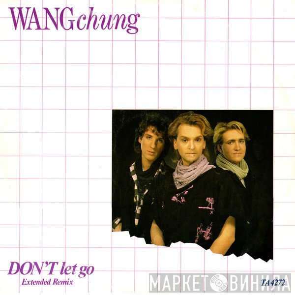 Wang Chung - Don't Let Go (Extended Remix)