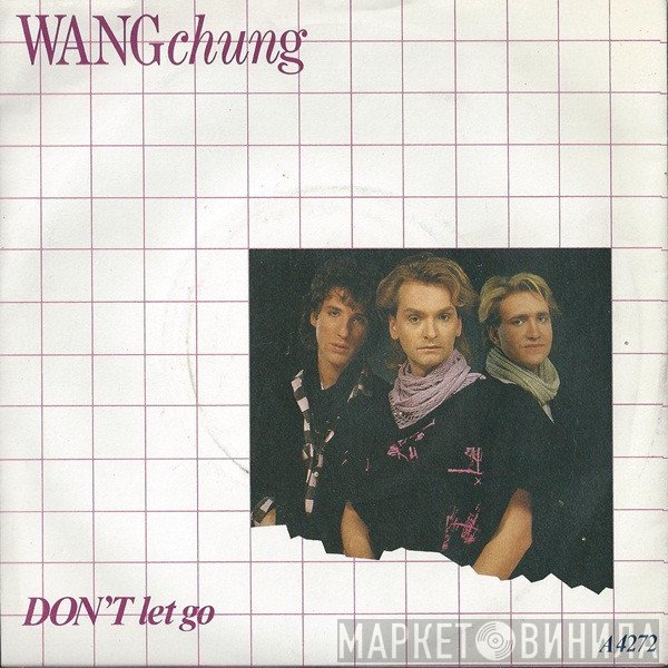Wang Chung - Don't Let Go