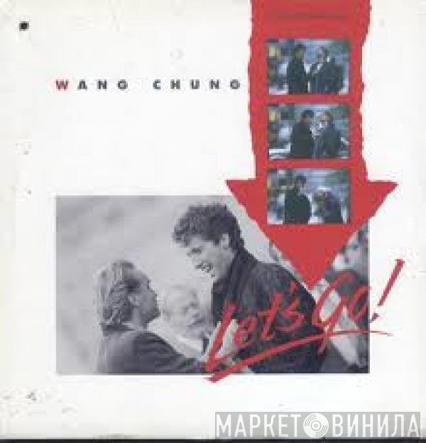 Wang Chung  - Let's Go!