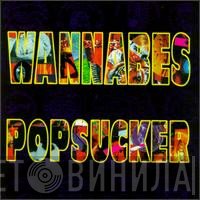 Wannabes - Popsucker