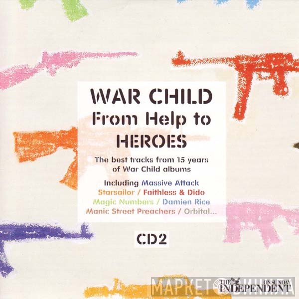  - War Child, From Help To Heroes CD2