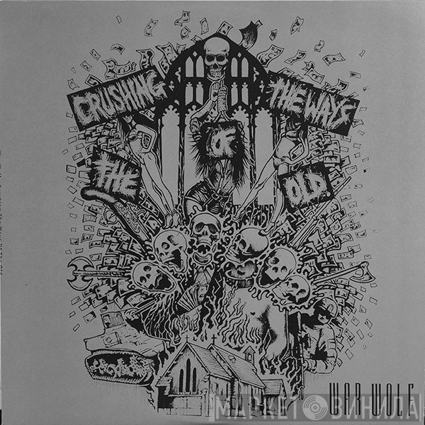 War Wolf - Crushing The Ways Of The Old