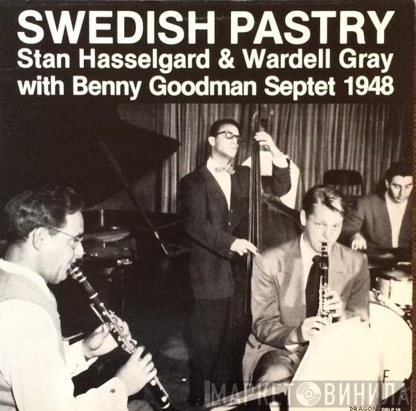 Wardell Gray, Benny Goodman Septet, Stan Hasselgard - Swedish Pastry