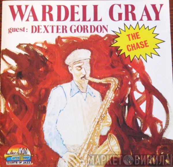Wardell Gray Guest: Dexter Gordon  - The Chase