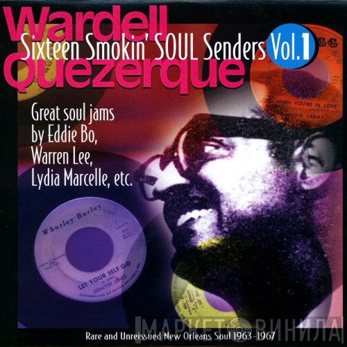 Wardell Quezergue - Sixteen Smokin' Soul Senders Vol 1
