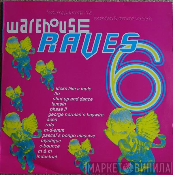  - Warehouse Raves 6