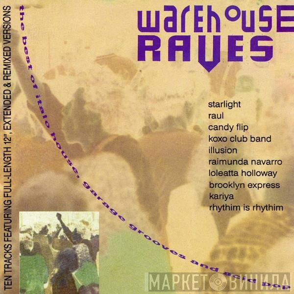  - Warehouse Raves