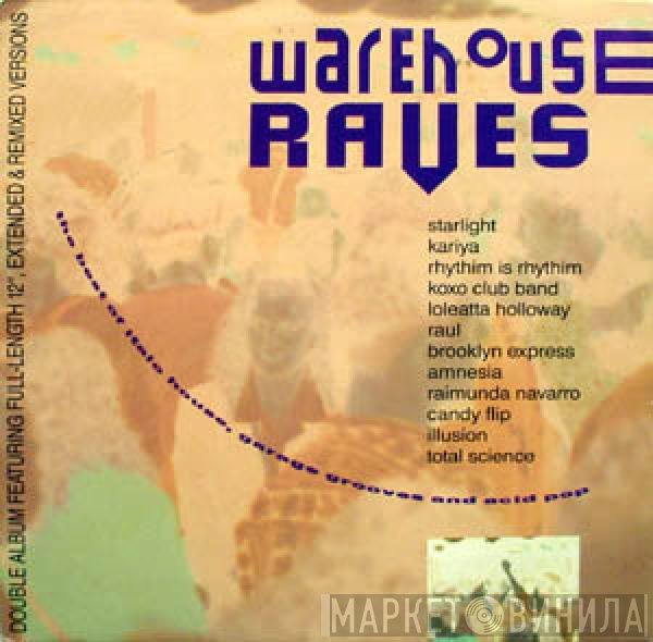  - Warehouse Raves