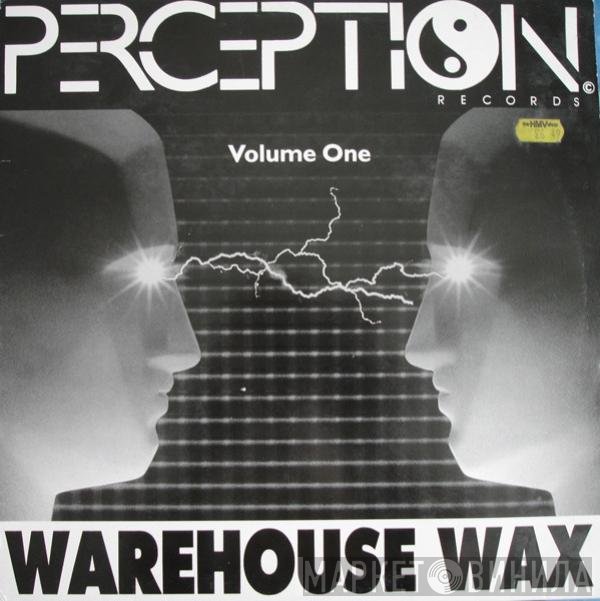  - Warehouse Wax Volume One