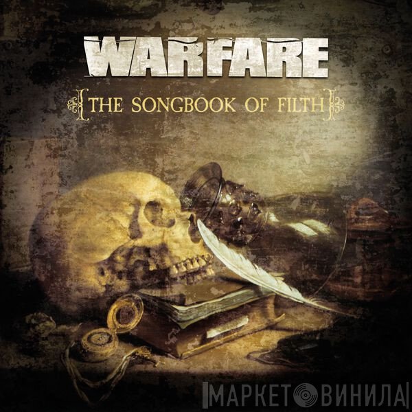 Warfare  - The Songbook Of Filth