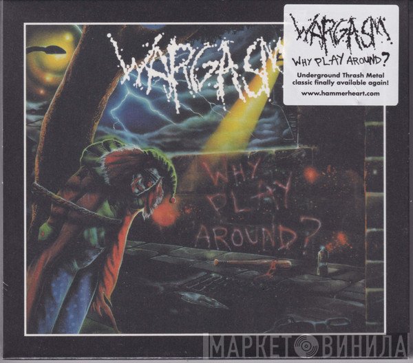 Wargasm - Why Play Around?