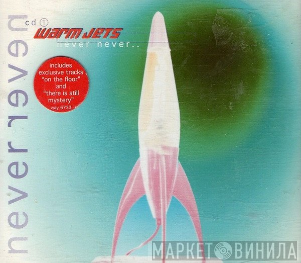 Warm Jets - Never Never