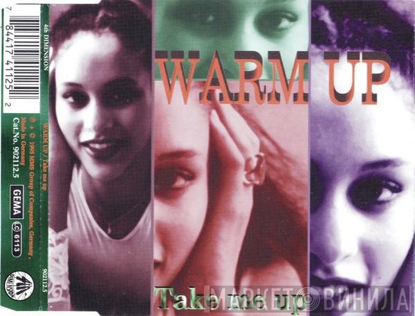 Warm Up  - Take Me Up
