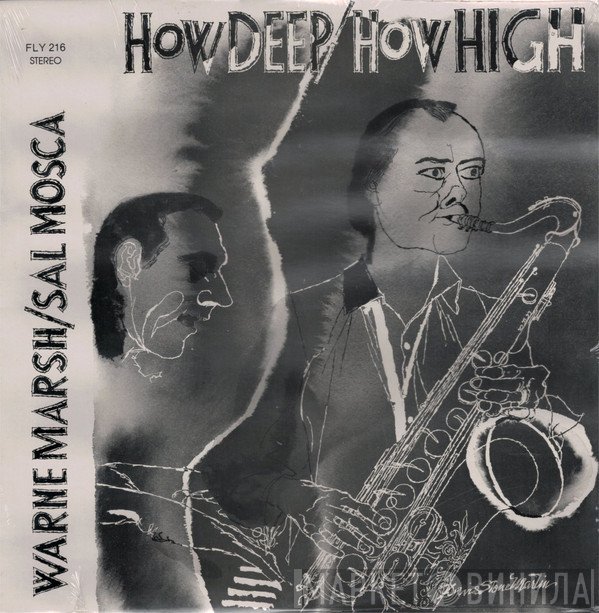 Warne Marsh / Sal Mosca  - How Deep / How High