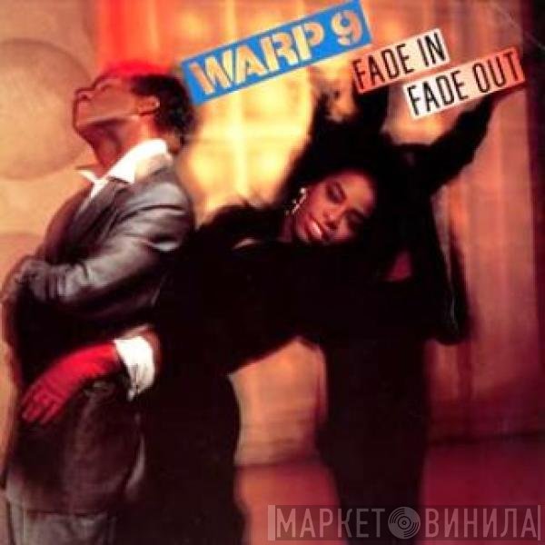 Warp 9  - Fade In, Fade Out
