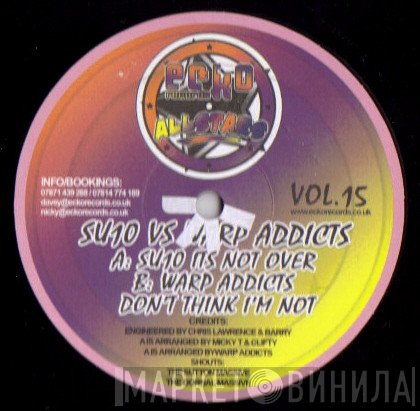 Warp Addicts, SU10 - Its Not Over / Don't Think I'm Not