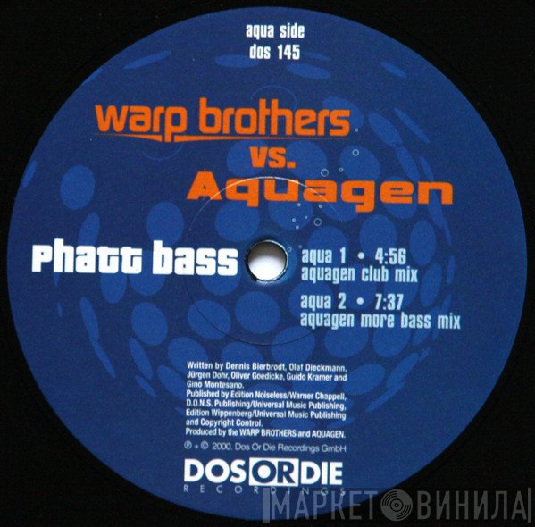 Warp Brothers, Aquagen - Phatt Bass