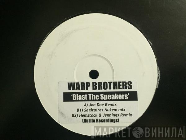 Warp Brothers - Blast The Speakers