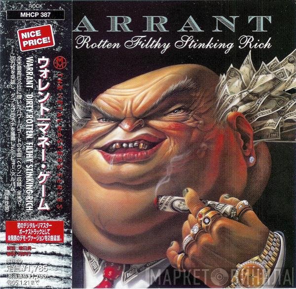 Warrant = Warrant  - Dirty Rotten Filthy Stinking Rich = マネー・ゲーム