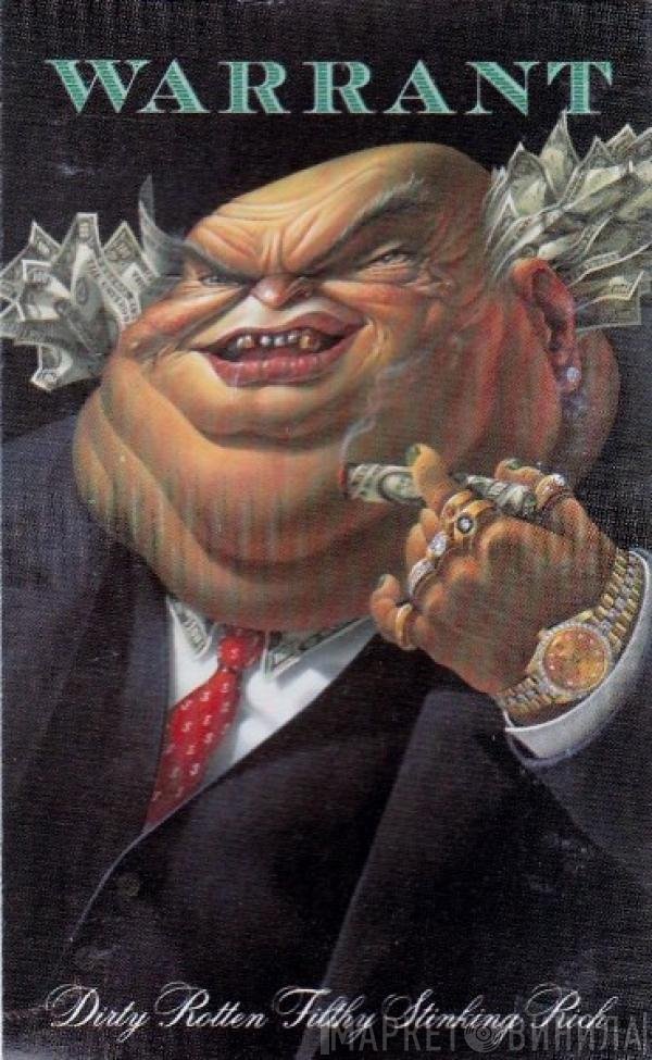 Warrant  - Dirty Rotten Filthy Stinking Rich