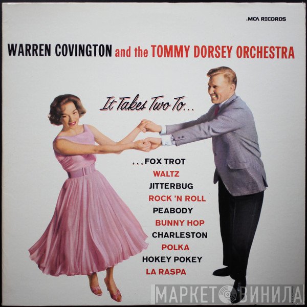 Warren Covington, Tommy Dorsey And His Orchestra - It Takes Two To...