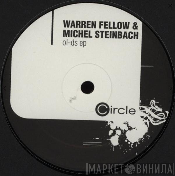 Warren Fellow & Michel Steinbach  - Ol-Ds EP