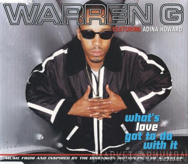 Warren G, Adina Howard - What's Love Got To Do With It