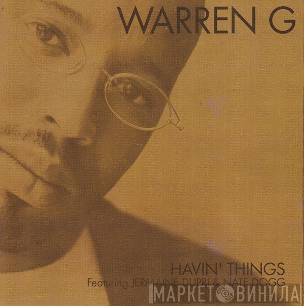 Warren G Featuring Jermaine Dupri & Nate Dogg  - Havin' Things