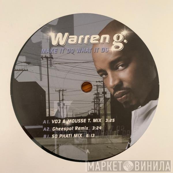 Warren G - Make It Do What It Do