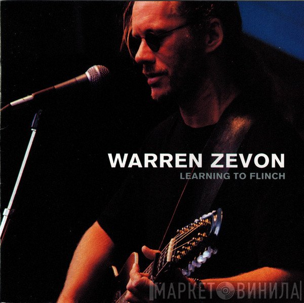 Warren Zevon  - Learning To Flinch